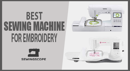 Best Sewing Machine For Embroidery