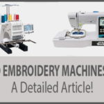 How Do Embroidery Machines Work? Quick Guide