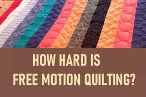 how hard is free motion quilting